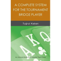A Complete System for the Tournament Bridge Player