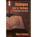Diálogos con la Teología: Reflexiones sobre la familia cristiana, la ética bíblica y la vida de Jesús