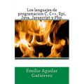 Los lenguajes de programacion c, c++, epi, java, javascript y php
