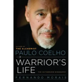Paulo Coelho: A Warrior's Life