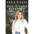 God Is Your Defender: Learning to Stand After Life Has Knocked You Down
