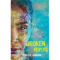 Broken Fevers