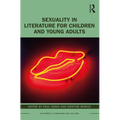 Sexuality in Literature for Children and Young Adults