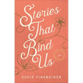 Stories That Bind Us