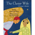 The Clever Wife: A Kyrgyz Folktale