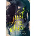 Just Say When