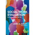 Social Work Evaluation: Enhancing What We Do