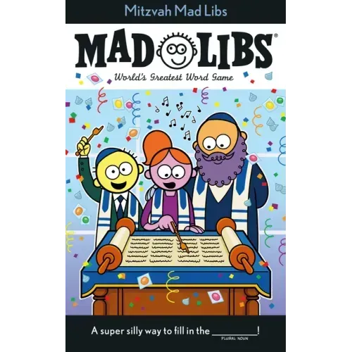 Mitzvah Mad Libs: World's Greatest Word Game about Bar/Bat Mitzvahs