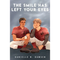 The Smile Has Left Your Eyes