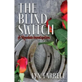The Blind Switch