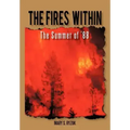 The Fires Within: The Summer of '88