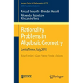 Rationality Problems in Algebraic Geometry: Levico Terme, Italy 2015