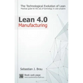 Lean Manufacturing 4.0: The Technological Evolution of Lean