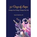 30 Days of Hope: Change your energy Change your life