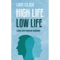 High Life Low Life: Living with bipolar disorder