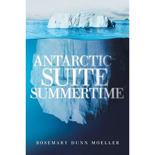 Antarctic Suite Summertime