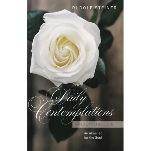 Daily Contemplations: Wisdom and Love: An Almanac for the Soul
