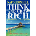 Think And Grow Rich: The Secret To Wealth Updated For The 21St Century