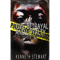 Love, Betrayal and Loyalty