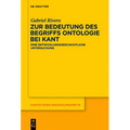 Zur Bedeutung Des Begriffs Ontologie Bei Kant: Eine Entwicklungsgeschichtliche Untersuchung