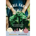Small Farm Success Australia: How to make a life and a living on the land