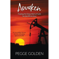 Awaken: Finding the Deep Well of Faith for the Miraculous
