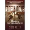 Foreshadows: 12 Megaclues That Jesus' Return Is Nearer Than Ever