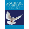 Catholic Manifesto: A Trilogy