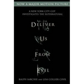 Deliver Us from Evil: A New York City Cop Investigates the Supernatural
