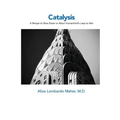 Catalysis: A Recipe to Slow Down or Abort Humankind's Leap to War