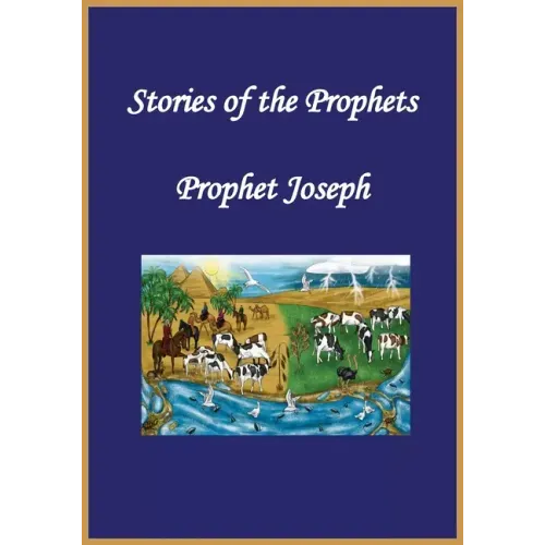 Stories of the Prophets: Prophet Joseph