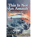 This is Not an Assault: Penetrating the Web of Official Lies Regarding the Waco Incident