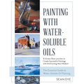 Painting with Water-Soluble Oils (Latest Edition)