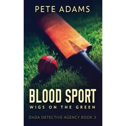 Blood Sport: Wigs On The Green
