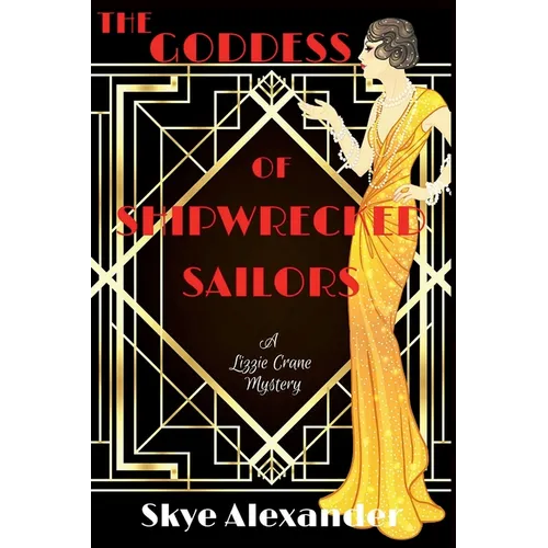 The Goddess of Shipwrecked Sailors: A Lizzie Crane Mystery