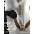 Chain Maille Jewellery: Handmade Designs and Techniques