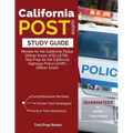 California POST Exam Study Guide: Review for the California Police Officer Exam (PELLETB): Test Prep for the California Highway Patrol (CHP) Officer E