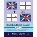 Cool Kids Speak English - Book 2: Enjoyable activity sheets, word searches & colouring pages for children learning English as a foreign language