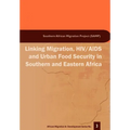 Linking Migration, HIV/AIDS and Urban F