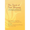 Torch of True Meaning: Instructions and the Practice for the Mahamudra Preliminaries