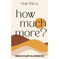 How Much More?