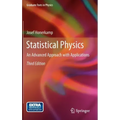 Statistical Physics: An Advanced Approach with Applications