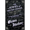 The Jewel of Seven Stars - Including the alternative ending: The Bridal of Death