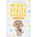 My Dog's Health And Wellness Records