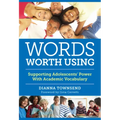 Words Worth Using: Supporting Adolescents' Power with Academic Vocabulary