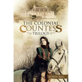 The Colonial Countess Trilogy