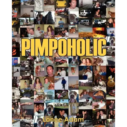 Pimpoholic