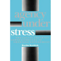 Agency Under Stress: The Social Security Administration in American Government