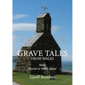 Grave Tales from Wales
