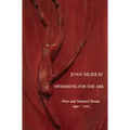 Swimming for the Ark: New & Selected Poems 1990-2015